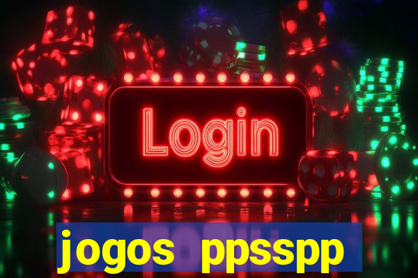 jogos ppsspp download android